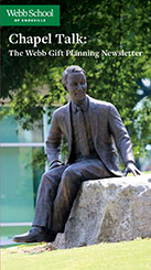 Thumbnail of Chapel Talk: The Webb Gift Planning Newsletter